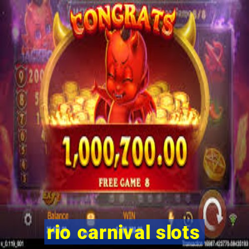 rio carnival slots